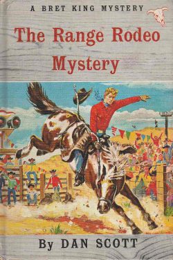 Bret King - The Range Rodeo Mystery