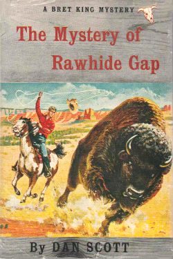 Bret King - The Mystery of Rawhide Gap