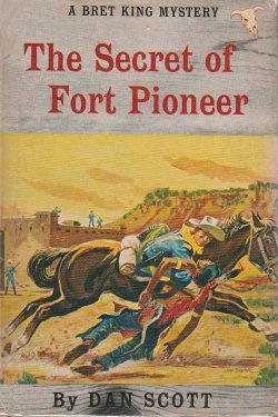 Bret King - The Secret of Fort Pioneer